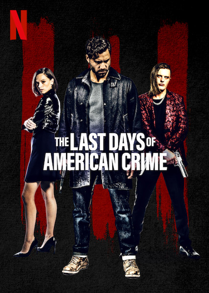 The Last Days of American Crime | Netflix (2020) ปล้นสั่งลา