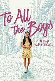 TO ALL THE BOYS ALWAYS AND FOREVER (2021) แด่ชายทุกคนที่ฉันเคยรัก ชั่วนิจนิรันดร์