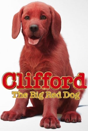 Clifford the Big Red Dog (2021) คลิฟฟอร์ด หมายักษ์สีแดง